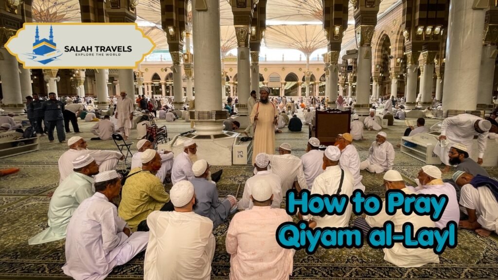 How to Pray Qiyam al-Layl With Salah Travels